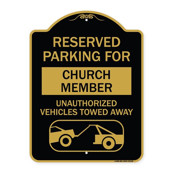 Signmission Reserved Parking for Church Member Unauthorized Vehicles Towed Away Alum, 18" x 24", BG-1824-23126 A-DES-BG-1824-23126 - main
